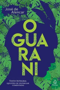 Title: O Guarani, Author: José de Alencar