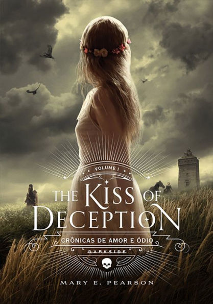 The Kiss of Deception: Crônicas de Amor e Ódio #1