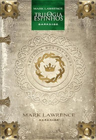 Title: Trilogia dos Espinhos - Dark Age Edition, Author: Mark Lawrence