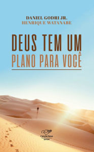 Title: Deus tem um plano para você, Author: Daniel Godri Jr