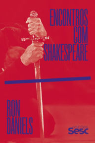 Title: Encontros com Shakespeare, Author: Ron Daniels