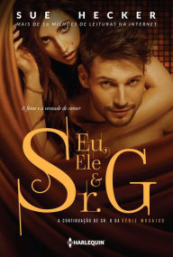Title: Eu, ele e sr. G, Author: Sue Hecker