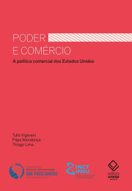 Title: Poder e comércio: A política comercial dos Estados Unidos, Author: Tulio Vigevani