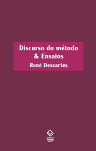 Title: Discurso do método & ensaios, Author: Rene Descartes