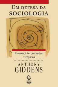 Title: Em defesa da sociologia, Author: Anthony Giddens