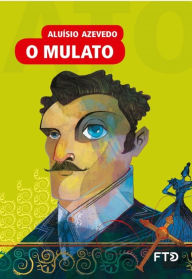 Title: O mulato, Author: Aluísio Azevedo