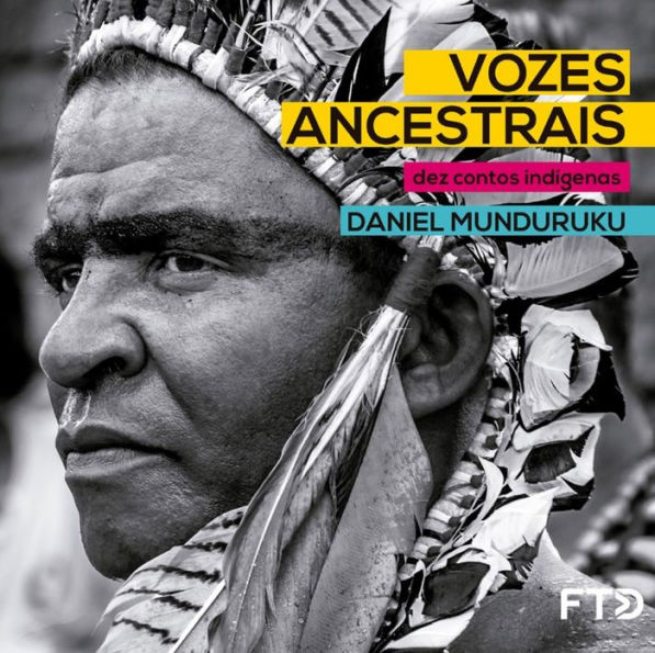 Vozes ancestrais: dez contos indígenas