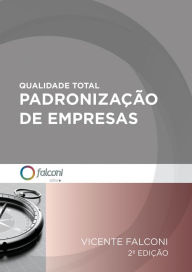 Title: Qualidade total-Padronização de empresas, Author: Vicente Falconi Campos