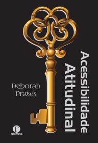 Title: Acessibilidade Atitudinal, Author: Deborah Prates
