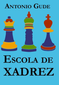 Title: Escola de Xadrez, Author: Jussara Chaves