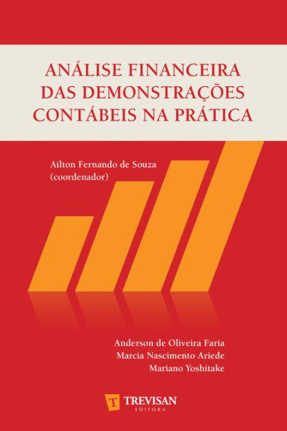 Análise Financeira Das Demonstrações Contábeis Na Prática By Ailton Fernando De Souza Ebook 0495