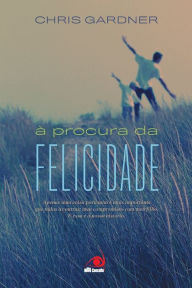 Title: À Procura da felicidade, Author: Chris Gardner