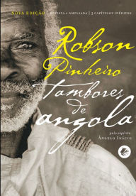 Title: Tambores de Angola, Author: Robson Pinheiro