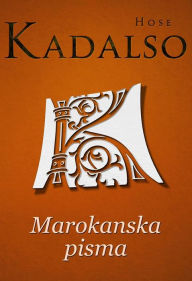 Title: Marokanska pisma, Author: Hose Kadalso