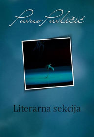 Title: Literarna sekcija, Author: Pavao Pavlicic