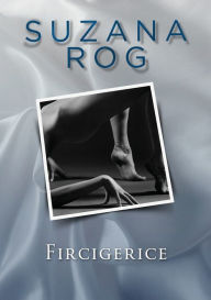 Title: Fircigerice, Author: Suzana Rog