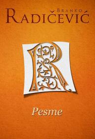 Title: Pesme, Author: Branko Radicevic