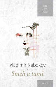 Title: Smeh u tami, Author: Vladimir Nabokov