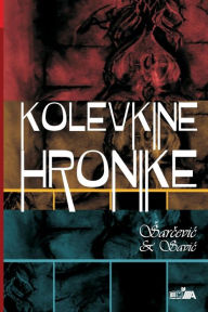 Title: Kolevkine hronike, Author: Stevan Sarcevic