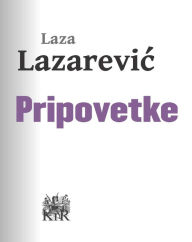 Title: Pripovetke, Author: Lazarević