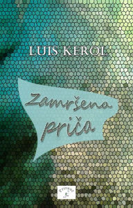 Title: Zamršena priča, Author: Luis Kerol