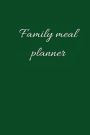 Family meal planner 6by9 inch: Meal prep and planning grocery list journal/Track and Plan Your Meals Weekly/ Family meal diary