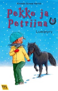 Title: Pekko ja Petriina 9: Lumipyry, Author: Kirsten Sonne Harild