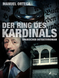 Title: Der Ring des Kardinals, Author: Manuel Ortega