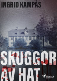 Title: Skuggor av hat, Author: Ingrid Kampås