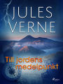 Till jordens medelpunkt: -