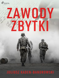 Title: Zawody/Zbytki, Author: Juliusz Kaden Bandrowski