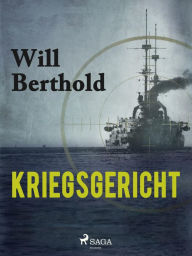 Title: Kriegsgericht, Author: Will Berthold