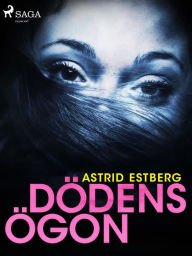 Title: Dödens ögon, Author: Astrid Estberg