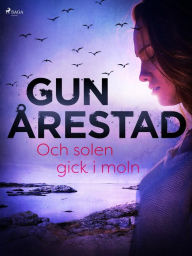 Title: Och solen gick i moln, Author: Gun Årestad