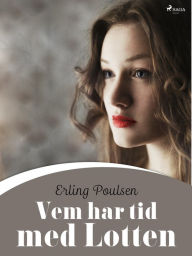 Title: Vem har tid med Lotten, Author: Erling Poulsen