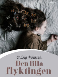 Title: Den lilla flyktingen, Author: Erling Poulsen