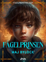 Title: Fågelprinsen, Author: Maj Bylock