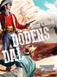 Title: Dödens dal, Author: George G. Gilman