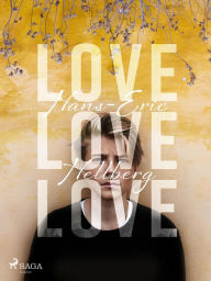 Title: Love love love, Author: Hans-Eric Hellberg