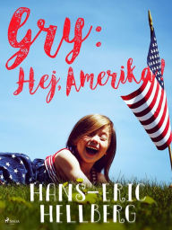 Title: Gry: Hej, Amerika!, Author: Hans-Eric Hellberg