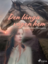 Title: Den långa vägen hem, Author: Diana Pullein-Thompson