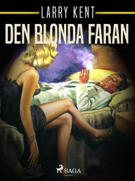 Title: Den blonda faran, Author: Larry Kent