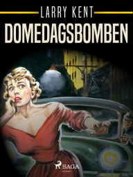 Title: Domedagsbomben, Author: Larry Kent