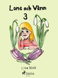Title: Lone och våren, Author: Liina Talvik