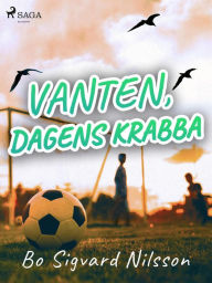 Title: Vanten, dagens krabba, Author: Bo Sigvard Nilsson