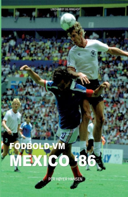 Fodbold-VM 86 by Per Høyer Paperback | Barnes & Noble®