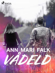 Title: Vådeld, Author: Ann Mari Falk