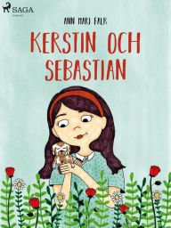 Title: Kerstin och Sebastian, Author: Ann Mari Falk