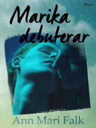 Title: Marika debuterar, Author: Ann Mari Falk