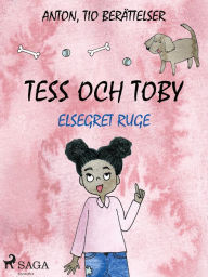 Title: Tess och Toby, Author: Elsegret Ruge